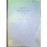 Bantu modern grammatical, phonetical, and lexicographical studies since 1860
