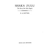 Shaka Zulu: The Rise of the Zulu Empire